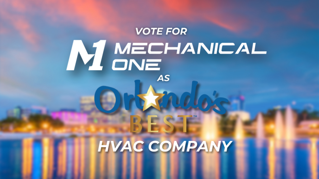 Promotional Image for Mechanical One, trying to get people to vote for them for Orlando's Best HVAC Company
